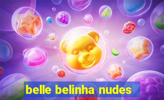 belle belinha nudes